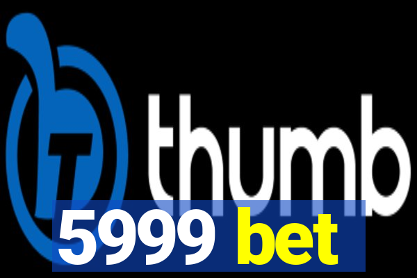 5999 bet